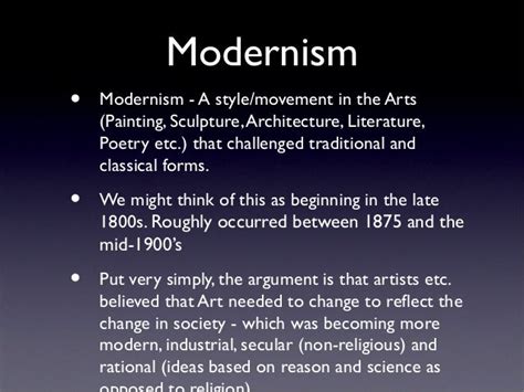 Why did Modernism start?