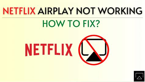 Why did Netflix stop AirPlay?