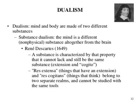 Why did René Descartes disagree with dualism?