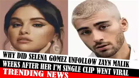 Why did Zayn unfollow Selena Gomez?