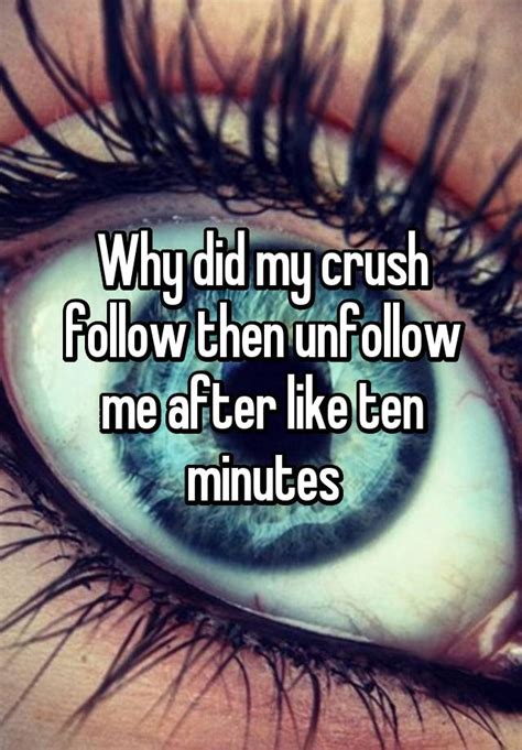 Why did my crush remove me?