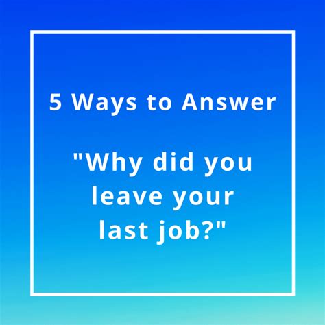 Why did you leave your last job without another job?