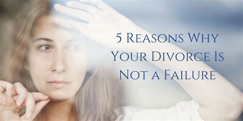 Why divorce is not a failure?