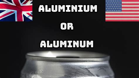 Why do British people say Aluminium?