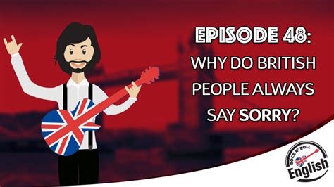 Why do British say sorry?