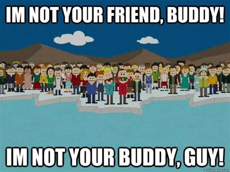 Why do Canadians call everyone Buddy?