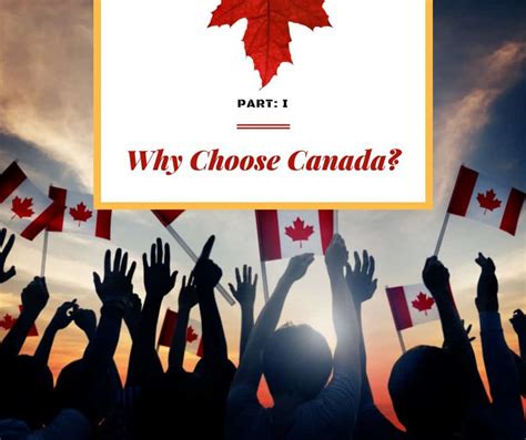 Why do I choose Canada?