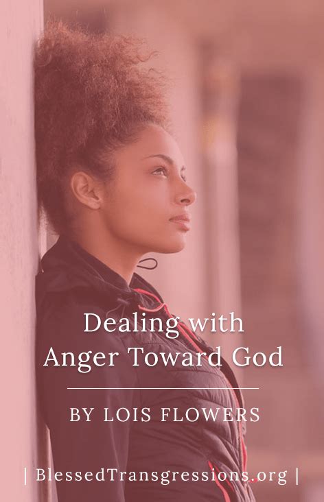 Why do I feel anger towards God?