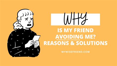 Why do I feel like my friends avoid me?