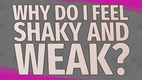 Why do I feel shaky?