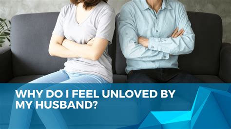 Why do I feel unloved by my partner?