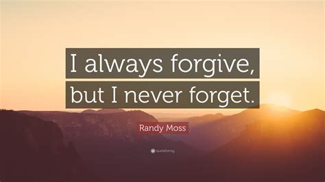 Why do I forgive but not forget?