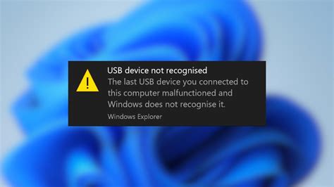 Why do I get USB device not recognized?