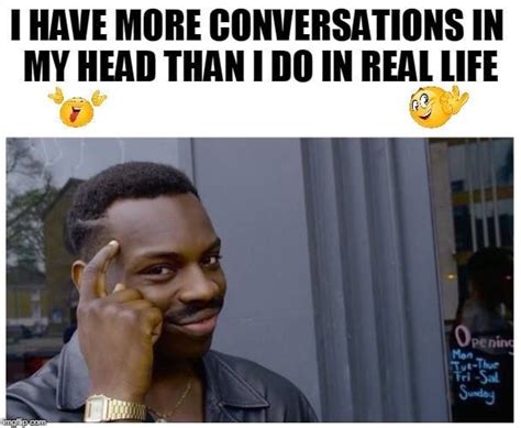 Why do I have fake conversations in my head?