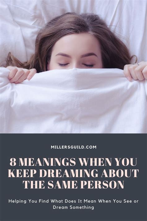Why do I keep dreaming about someone?