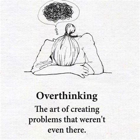 Why do I overthink everything I say?