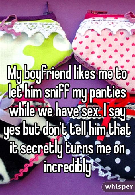 Why do I sniff my boyfriend?