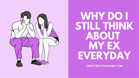 Why do I still think about my ex after 8 years?