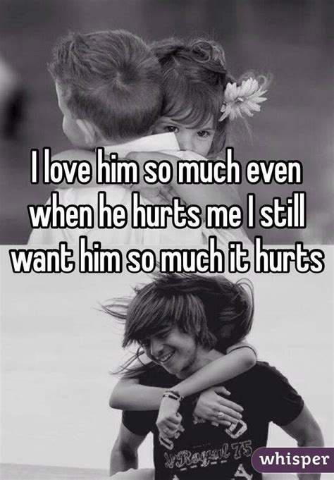 Why do I still want him even though he hurt me?