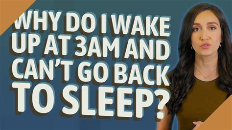 Why do I wake up at 3am and can't go back to sleep?