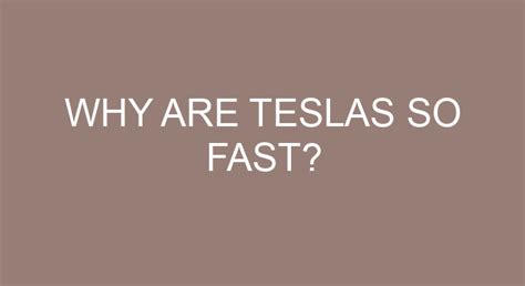 Why do Teslas feel so fast?