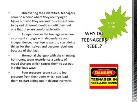 Why do adults become rebellious?