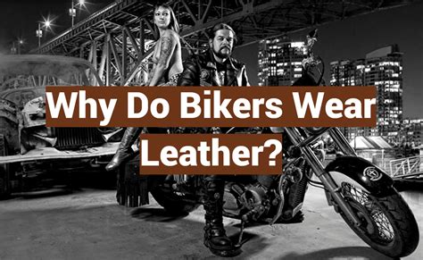 Why do bikers wear all black?