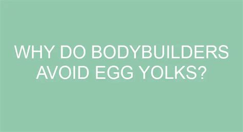 Why do bodybuilders avoid egg yolks?