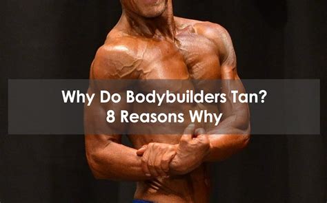 Why do bodybuilders tan?
