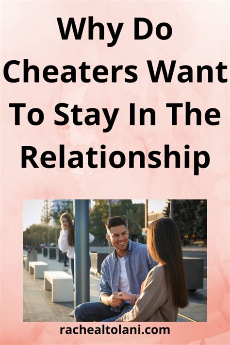 Why do cheaters still want to be with you?