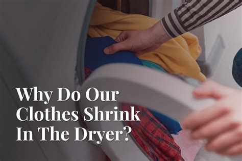 Why do clothes shrink?