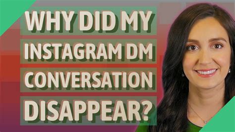 Why do conversations disappear on Instagram?