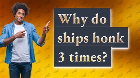 Why do cruise ships honk 3 times?