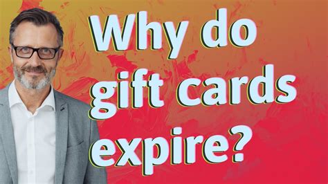 Why do gift cards expire?