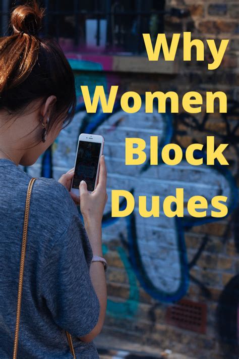 Why do guys block a girl?