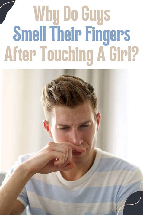 Why do guys sniff girls?