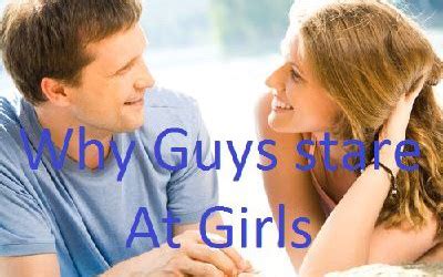 Why do guys stare at a pretty girl?