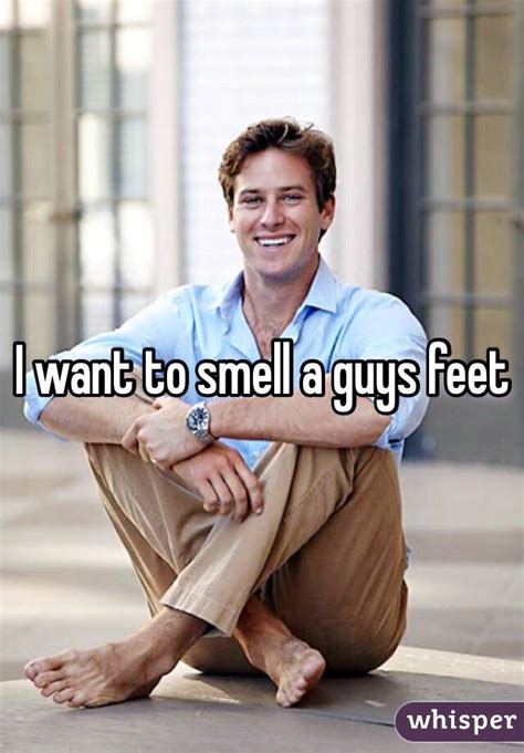 Why do guys want to smell you?
