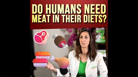 Why do humans need meat?