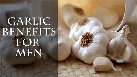 Why do men eat garlic?