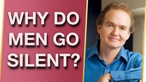 Why do men go silent?