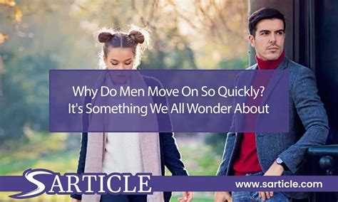 Why do men move on quickly after divorce?