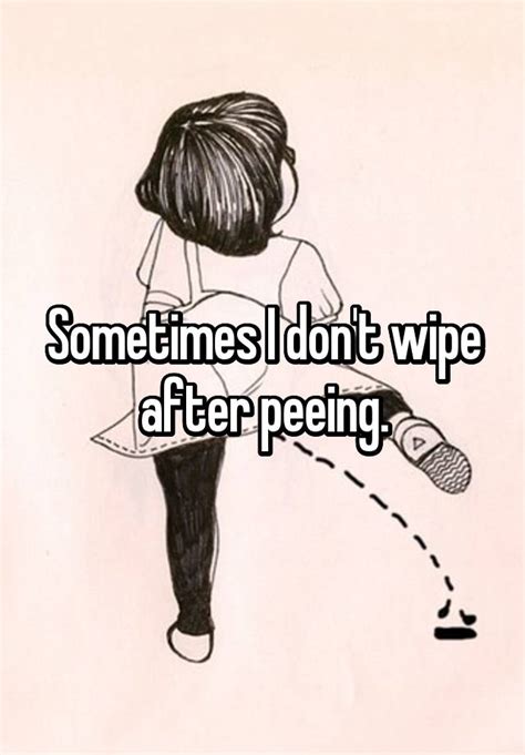 Why do men not wipe after peeing?