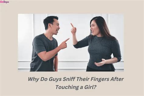 Why do men sniff girls?