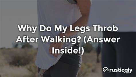 Why do my legs throb at rest?