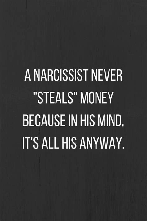 Why do narcissists steal money?