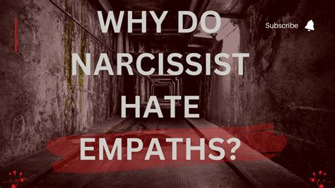 Why do narcs hate empaths?