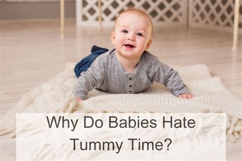 Why do newborns hate tummy time?
