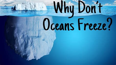 Why do oceans not freeze?