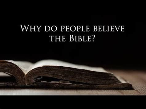 Why do people believe in the Bible?